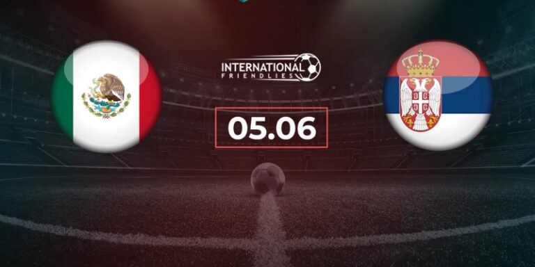 Nhận Định Mexico Vs Serbia Lúc 09h00 Ngày 05/06 - Giao Hữu Quốc Tế 11 Nhận Định Mexico Vs Serbia Lúc 09h00 Ngày 05/06 - Giao Hữu Quốc Tế