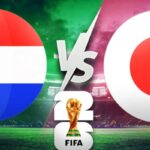 Nhận Định Netherlands Vs Japan Lúc 3H00 Ngày 15/06 - World Cup 2026