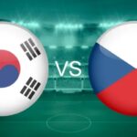 Nhận Định South Korea Vs Czech Republic Lúc 9h00 Ngày 12/06 - World Cup